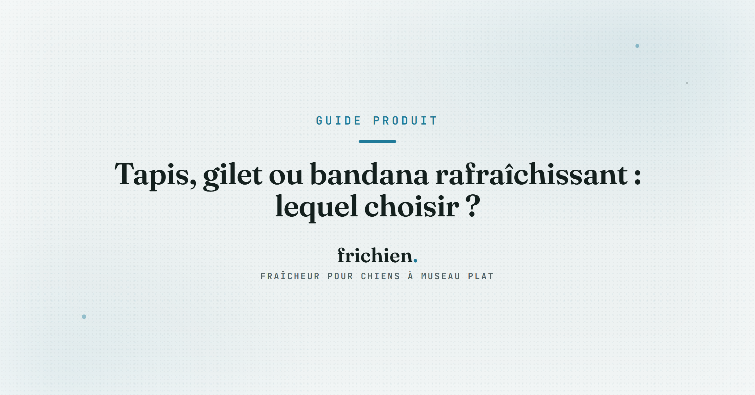 Tapis, gilet ou bandana rafraîchissant : lequel choisir ?